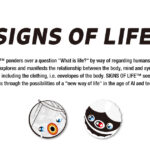 SIGNS OF LIFE™という主題について